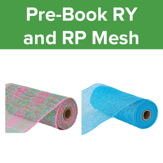 MIX AND MATCH ALL RY8, RY9 AND RP MESH FOR PREBOOK.  IMPORT PROMOTION.